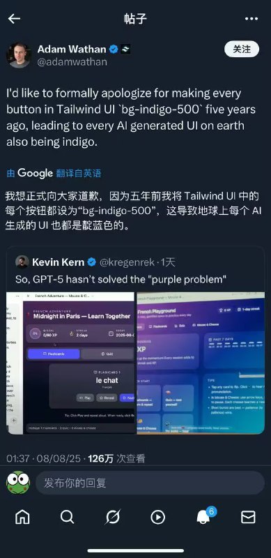 Tailwind CSS 创始人正式道歉：为什么地球上每个 AI 生成的 UI 也都是靛蓝色的前天，Tailwind CSS 创始人 Adam Wathan 在 X 上回复别人「所以，GPT-5 还没有解决“紫色问题”」时，正式道歉：我想正式向大家道歉，因为五年前我将 Tailwind UI 中的每个按钮都设为“bg-indigo-500”，这导致地球上每个 AI 生成的 UI 也都是靛蓝色的